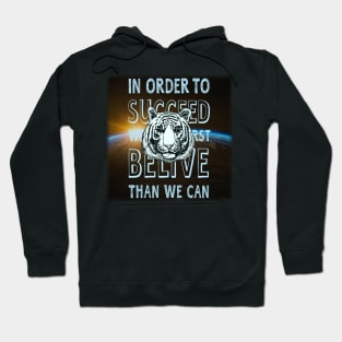 in order to succeed Hoodie